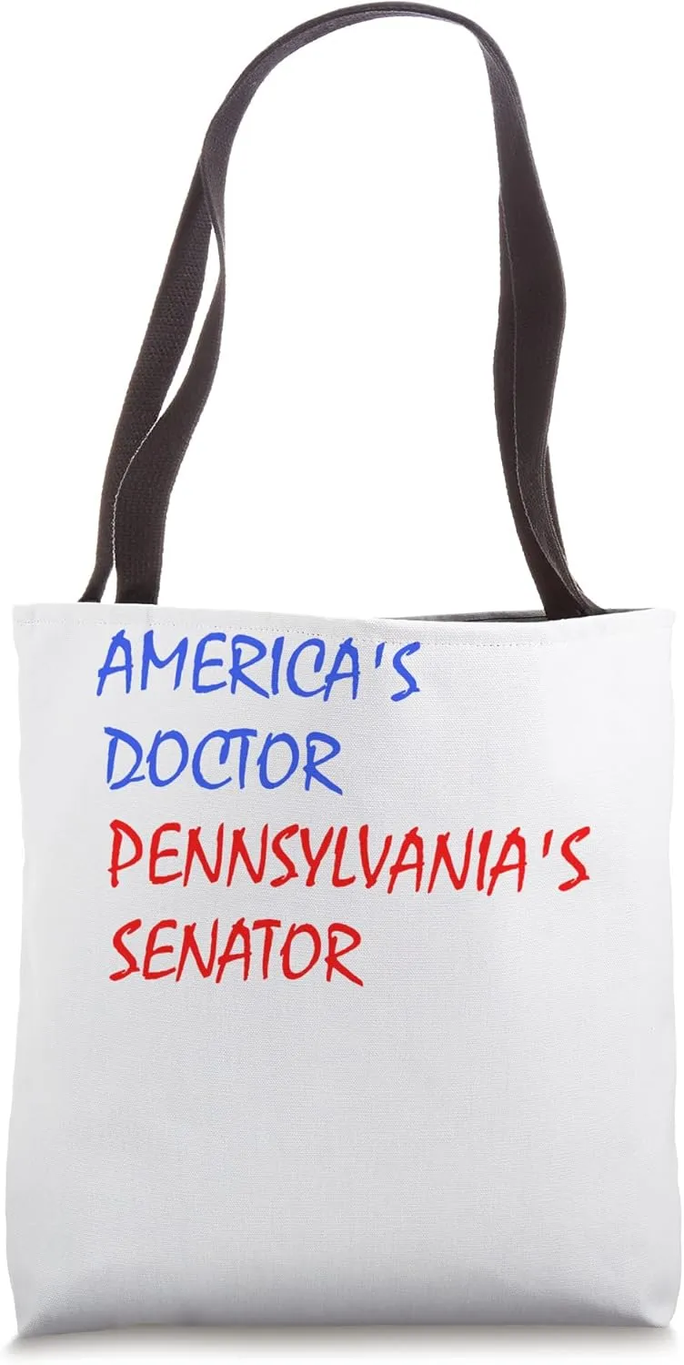 America's doctor Pennsylvania's senator Tote Bag
